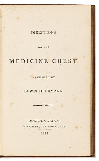 Heermann, Lewis (1779-1833) Directions for the Medicine Chest, Authors Annotated Presentation Copy.